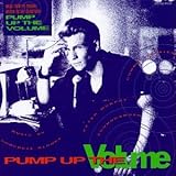 Pump Up the Volume: Music from the Original Motion Picture Soundtrack