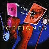 Foreigner: The Very Best… and Beyond