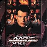 Tomorrow Never Dies: The Original Motion Picture Score