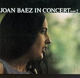 Joan Baez in Concert, Part 2