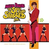 Austin Powers: The Spy Who Shagged Me: Music from the Motion Picture