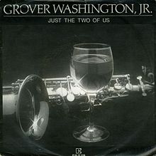 Grover Washington Jr Famous Songs