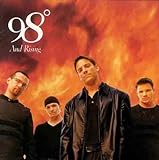 98 Degrees and Rising