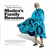 Madea's Family Reunion: Music from the Motion Picture