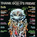 Thank God It's Friday: The Original Motion Picture Soundtrack
