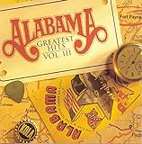 Alabama: Greatest Hits III