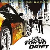 The Fast and the Furious: Tokyo Drift: Original Motion Picture Soundtrack