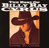 The Best of Billy Ray Cyrus: Cover to Cover