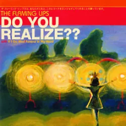 Do You Realize