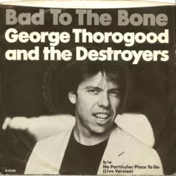 Bad to the Bone
