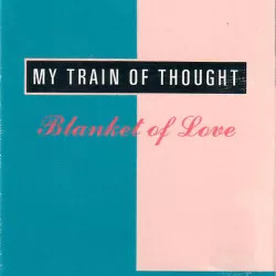My Train of Thought
