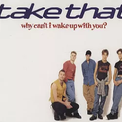 Why Can't I Wake Up with You