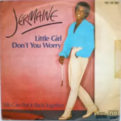 Little Girl Don't Worry