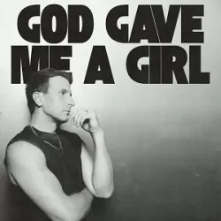 God Gave Me a Girl