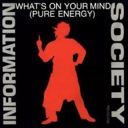 What's on Your Mind (Pure Energy)