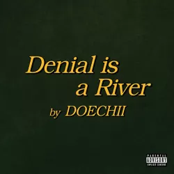 Denial Is a River