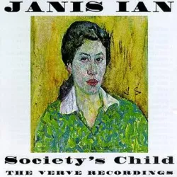 Society's Child (Baby I've Been Thinking)