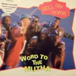 Word to the Mutha!