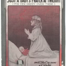 Just a Baby's Prayer at Twilight (For Her Daddy Over There)