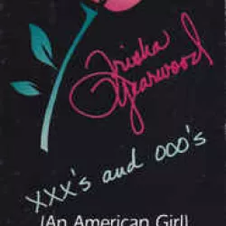 XXX's and OOO's (An American Girl)