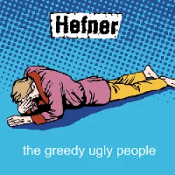 The Greedy Ugly People