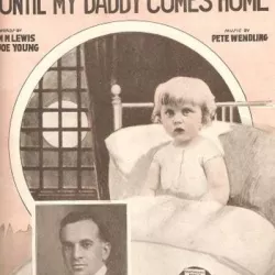 Oh How I Wish I Could Sleep Until My Daddy Comes Back Home