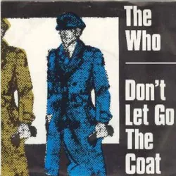 Don't Let Go the Coat