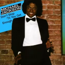 Don't Stop `Til You Get Enough