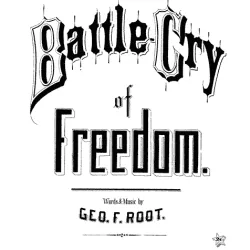 The Battle Cry of Freedom