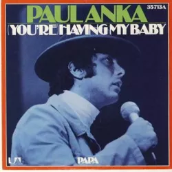 (You're) Having My Baby
