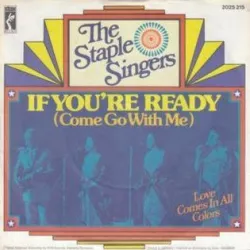 If You're Ready (Come Go with Me)