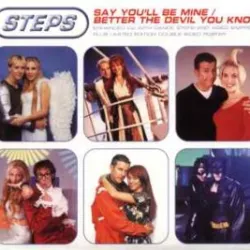 Say You'll Be Mine / Better the Devil You Know