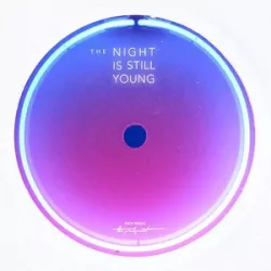 The Night Is Still Young