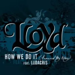 How We Do It (Around My Way)