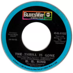 The Thrill is Gone