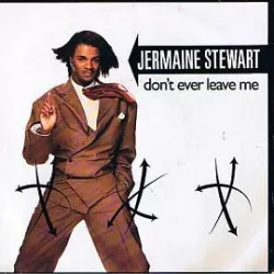 Don't Ever Leave Me