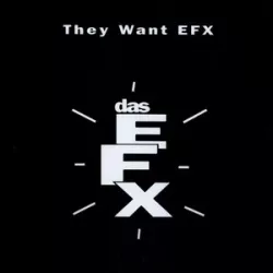 They Want EFX