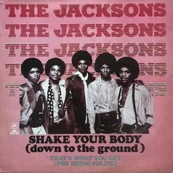 Shake Your Body (Down to the Ground)
