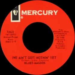 (We Ain't Got) Nothin' Yet
