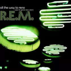 All the Way to Reno (You're Gonna Be a Star)