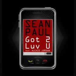 Got 2 Luv U (Tribute to Sean Paul)