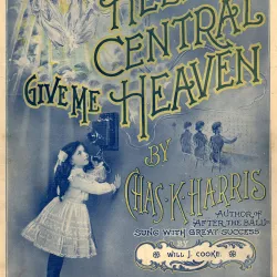 Hello Central, Give Me Heaven