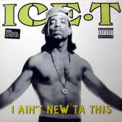 I Ain't New ta This