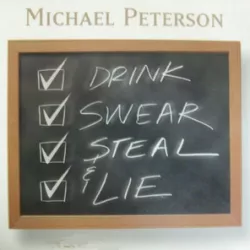 Drink, Swear, Steal & Lie