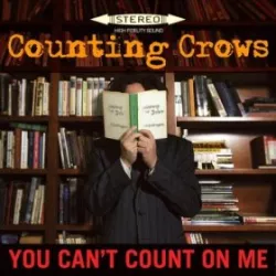 You Can't Count on Me