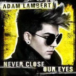 Never Close Our Eyes