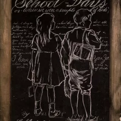 School Days (When We Were a Couple of Kids)