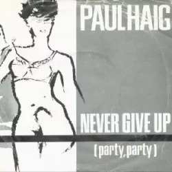 Never Give Up (Party Party)