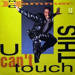 U Can't Touch This