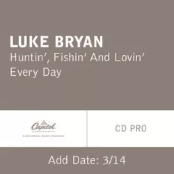 Huntin', Fishin' and Lovin' Every Day